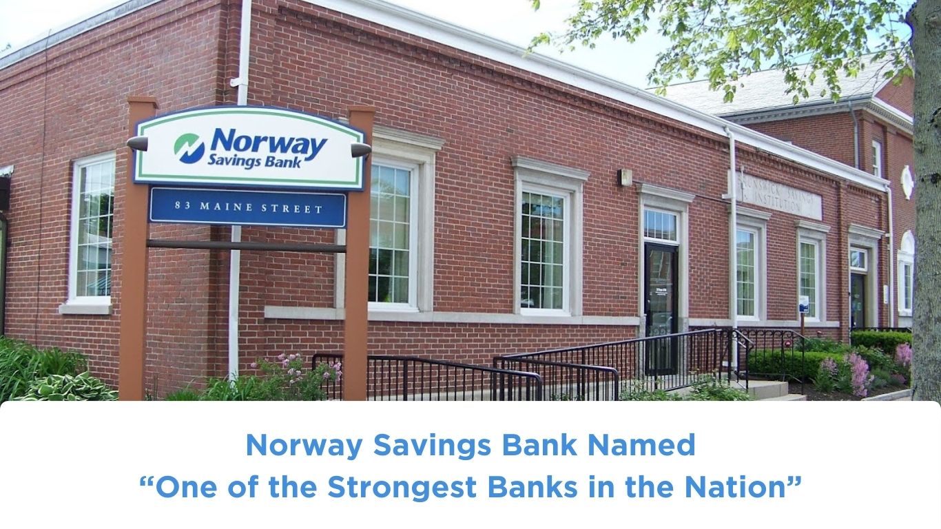 Norway Savings Bank Named “one Of The Strongest Banks In The Nation Norway Savings Bank 9668